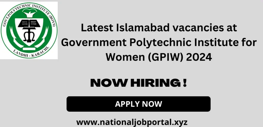 Islamabad vacancies at Government Polytechnic Institute for Women 2024 Advertisement