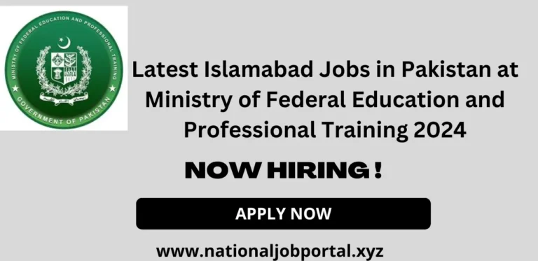 Latest Islamabad Jobs in Pakistan at Ministry of Federal Education and Professional Training 2024