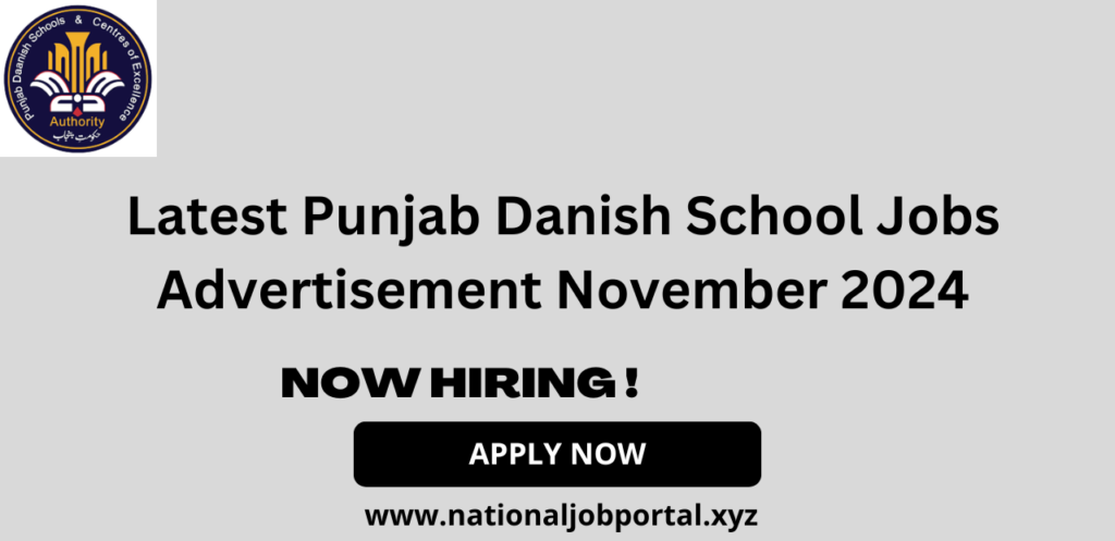 Latest Punjab Danish School Jobs Advertisement November 2024