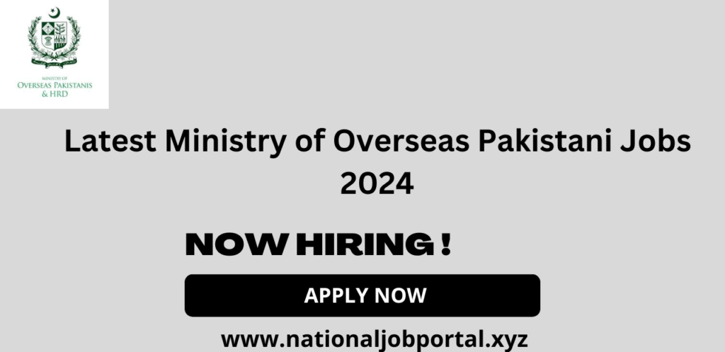 Latest Ministry of Oversease Pakistani Jobs November 2024 – Addendum
